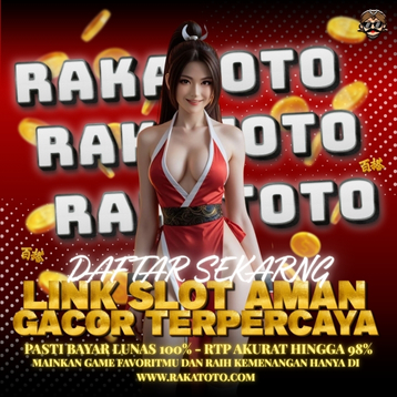 RAKATOTO : OPTION CUAN LINK SLOT GACOR ONLINE HARI INI SERVER ASLINYA THAILAND image 1